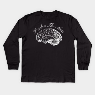 "Pardon The Mess" Brain Graphic Kids Long Sleeve T-Shirt